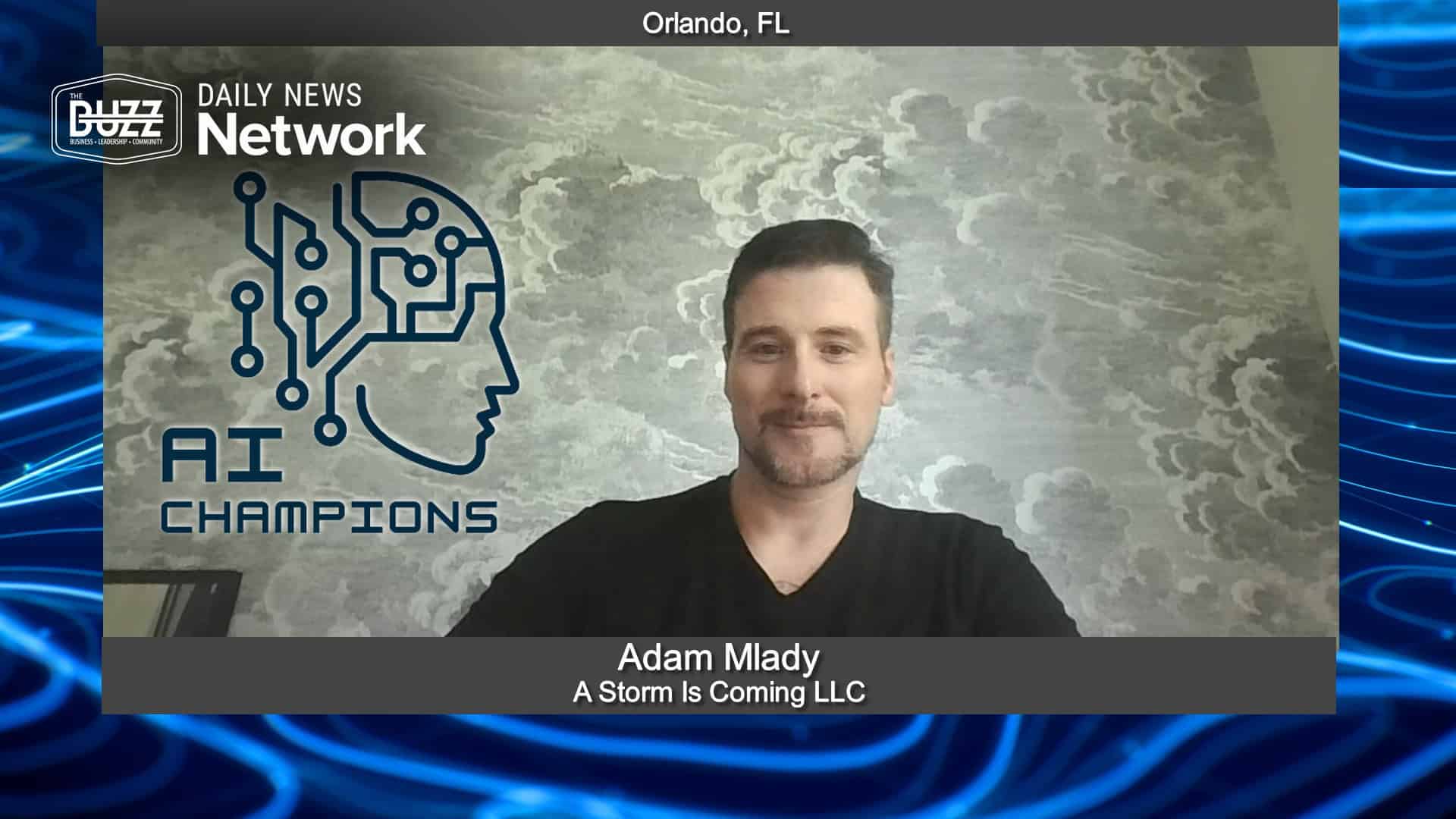 AI Champions with Adam Mlady of A Storm Is Coming LLC