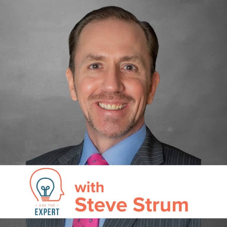 “Ask The Expert” with Steve Strum
