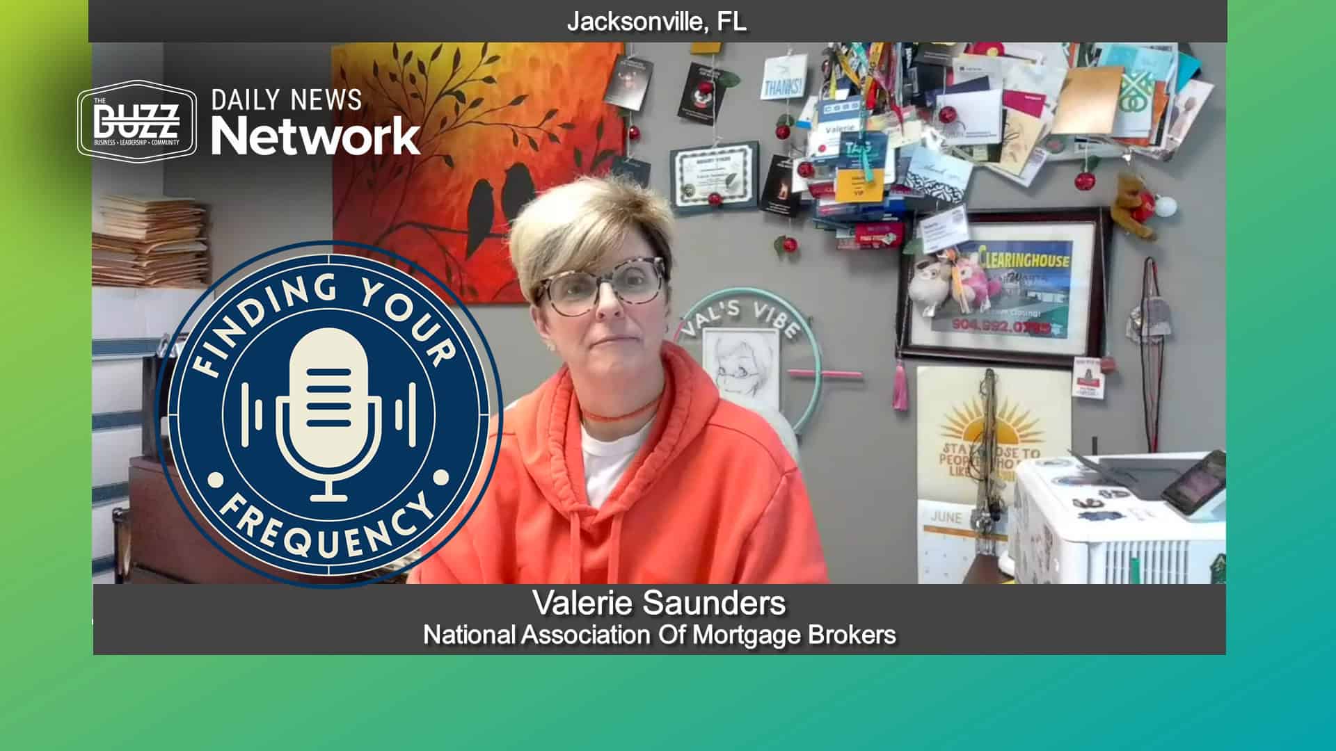 Finding Your Frequency with Valerie Saunders of National Association Of Mortgage Brokers