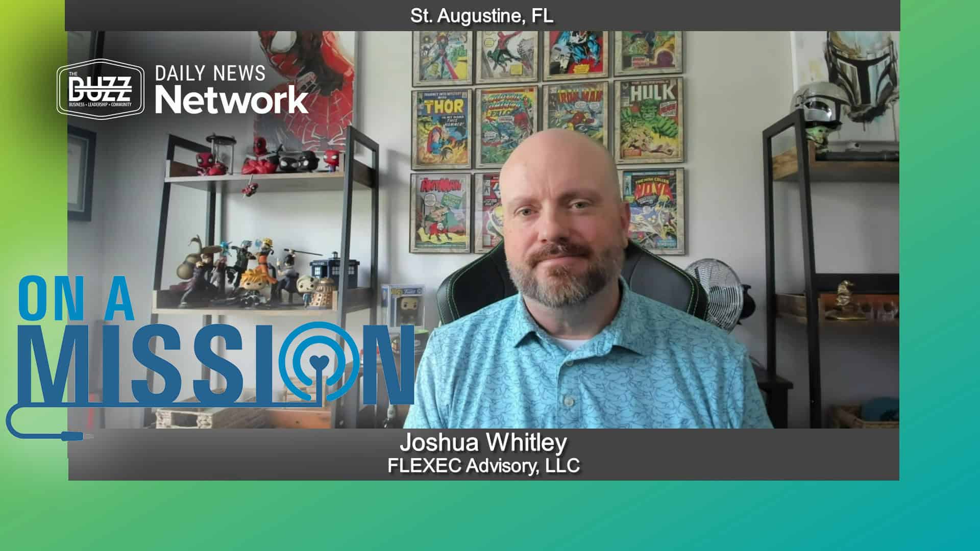 On a Mission with Joshua Whitley of FLEXEC Advisory, LLC