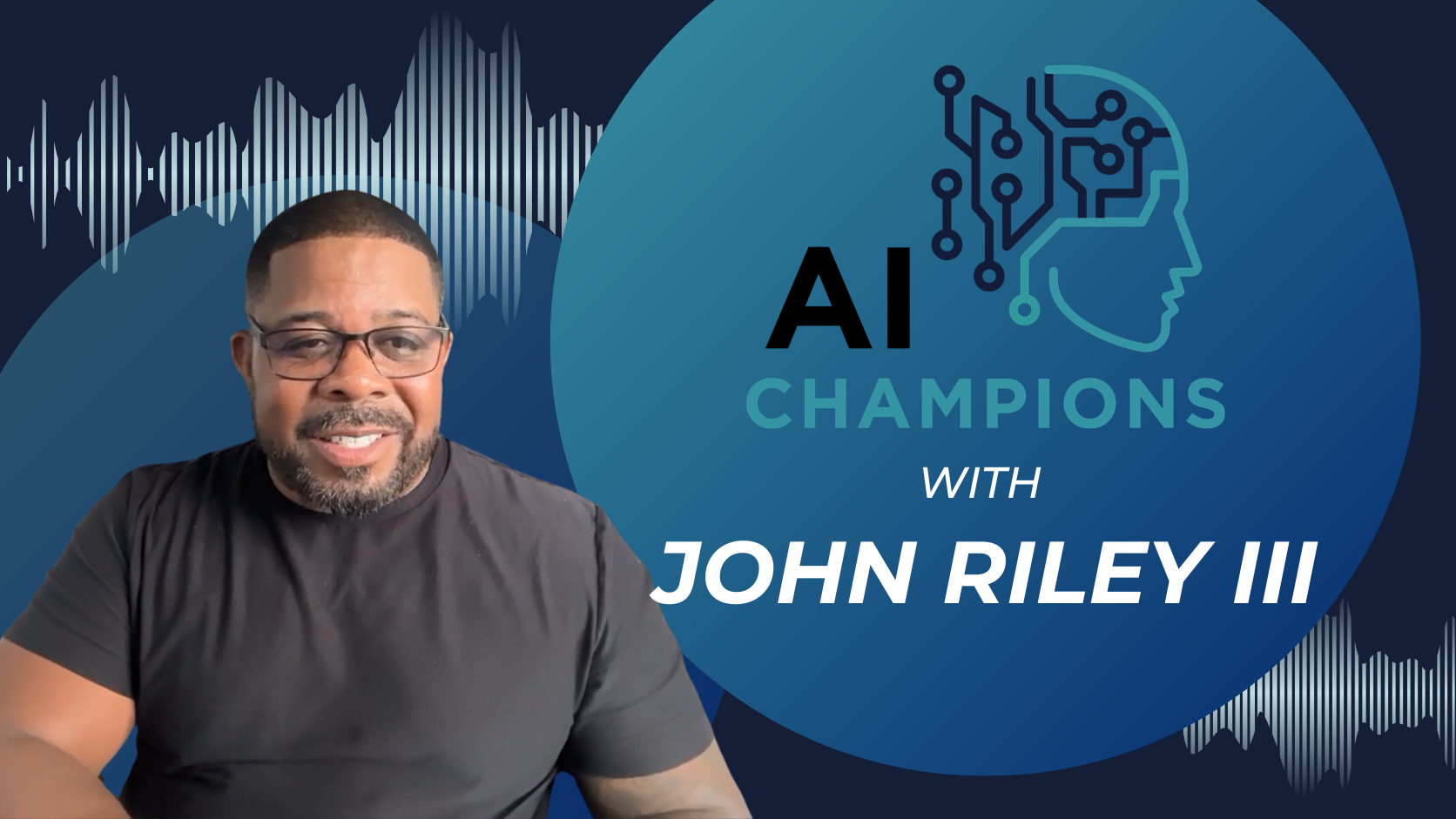 AI Champions with John Riley III of IMPACTifi Global